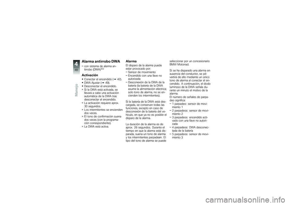 BMW MOTORRAD S 1000 R 2015  Manual de instrucciones (in Spanish) �\f��	���	 �	������\b�3�\b �0��\f
��� ������
� �� ����	�
� ������	�	��� �F�!��+�G�%�?
�\f�
����	�
��+�
�6�������	 �� ��������� �F�/�:�G�
�!��+ 