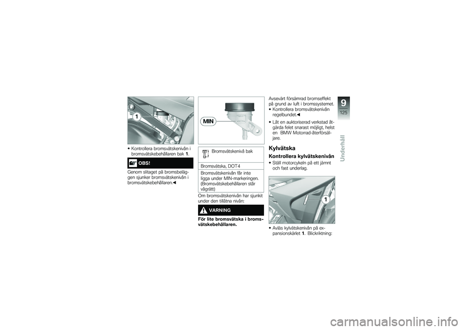 BMW MOTORRAD S 1000 R 2015  Instruktionsbok (in Swedish) �8�\f����\f�����\b �"��\f��
����
������� ��"��\f��
����
���"������\b��� �"�\b��!�
���6�>
����\f� �
����\b��� �%� �"��\f��
�"�������� �
�$��