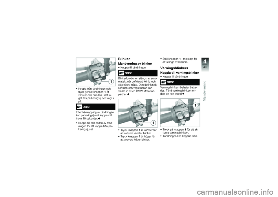 BMW MOTORRAD S 1000 R 2015  Instruktionsbok (in Swedish) �8�\f�%�%��\b ���� ����
������ �\f����� �� ����\b�
� ���\b�%�%���!������
��� �\f�� ���� �
�� � �
�� ������ �����
 �%�\b��������
��$��
