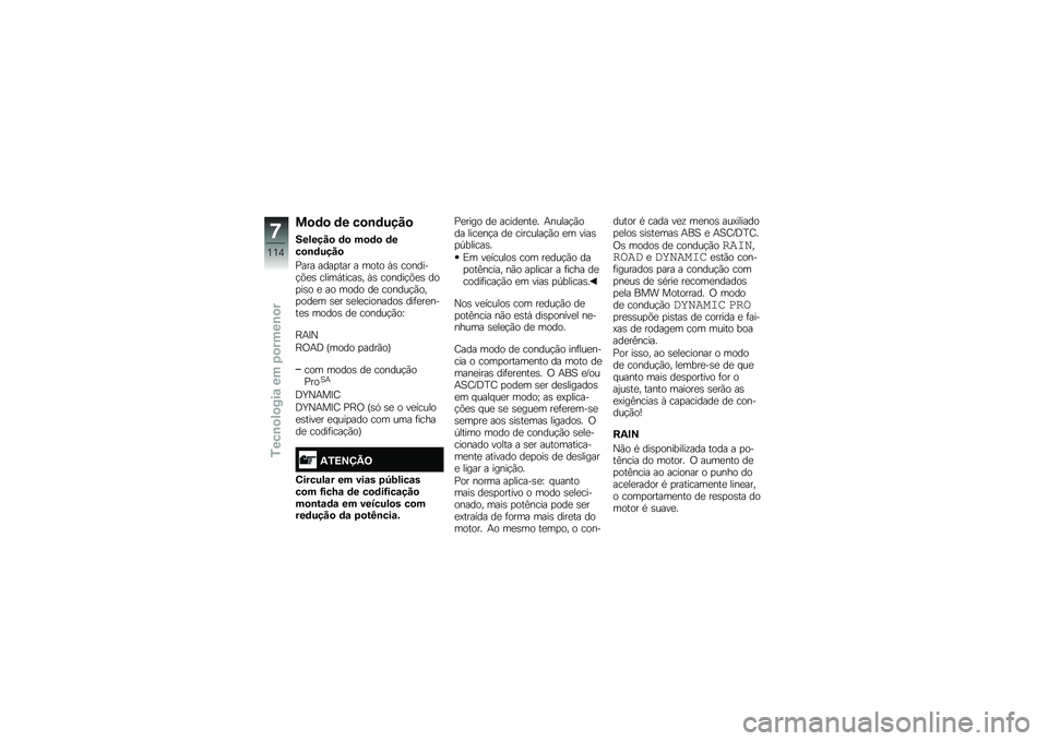 BMW MOTORRAD S 1000 R 2015  Manual do condutor (in Portuguese) ��
�	�
 �	� ��
�\b�	����

�������
 �	�
 ��
�	�
 �	���
�\b�	����

�=��� ����
��� � ���� �M�\b �������!�&�
�\b �����,�����\b� �M�\b ������!�&�
�\b ��