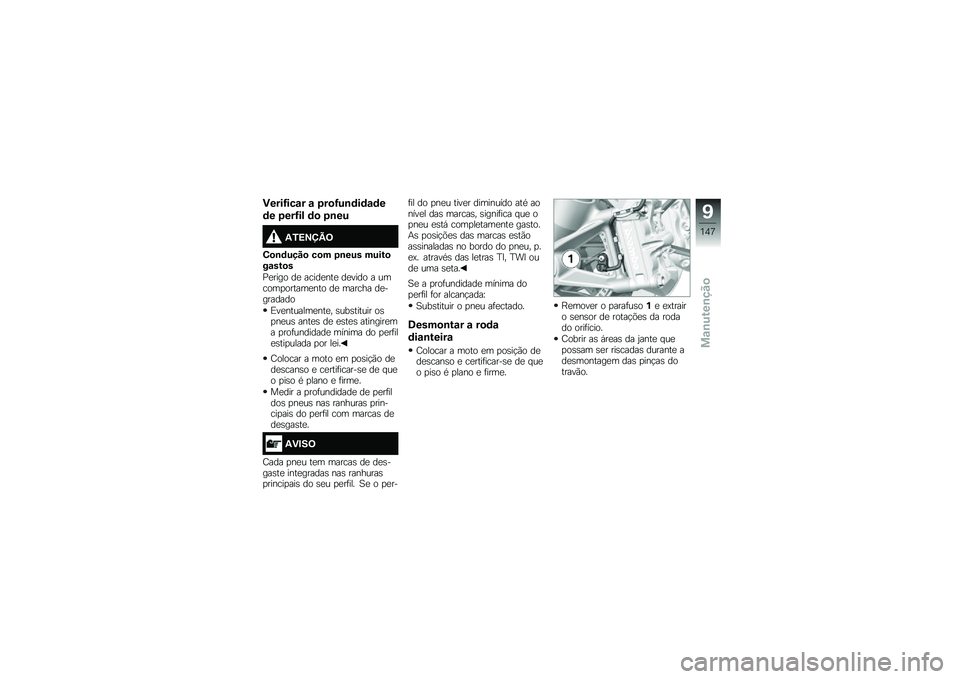 BMW MOTORRAD S 1000 R 2015  Manual do condutor (in Portuguese) �)����G���\f� �\f �.��
�G��\b�	��	�\f�	�
�	� �.���G�� �	�
 �.�\b��
�4�2�=�-�>�@�<
�1�
�\b�	����
 ��
� �.�\b��� �����
��\f���
�
�=�
���� ��
 �����
���
 ��
�