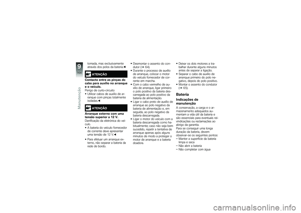 BMW MOTORRAD S 1000 R 2015  Manual do condutor (in Portuguese) ������� ���\b �
�>����\b�����
���
������*�\b ���\b �
����\b �� ����
����
�4�2�=�-�>�@�<
�1�
�\b��\f���
 ��\b��� �\f� �.��\b��\f� �	�
��\f�:�
 �.�\f��\