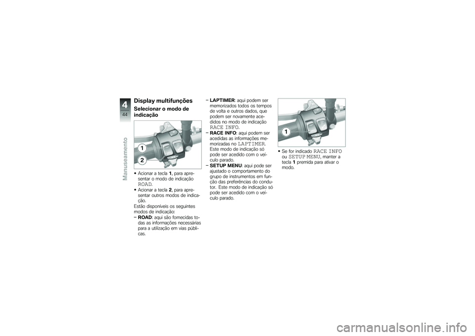 BMW MOTORRAD S 1000 R 2015  Manual do condutor (in Portuguese) �7���.��\f�K ������G��\b����
�������
�\b�\f� �
 ��
�	�
 �	�
��\b�	���\f���

�+������ � ��
����%� �
��� ��
��
��\b�
���� � ���� ��
 �������!