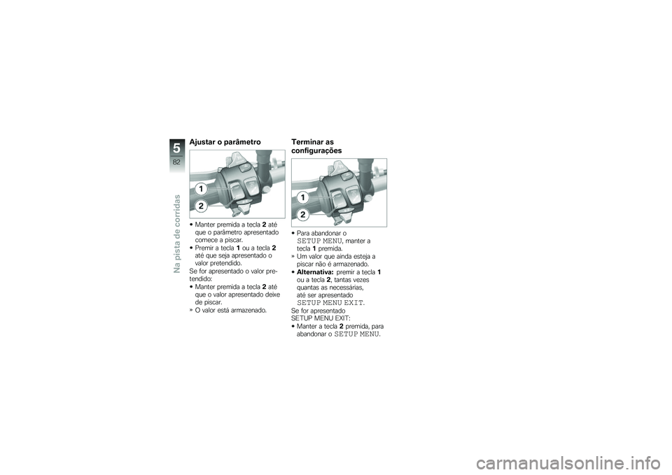 BMW MOTORRAD S 1000 R 2015  Manual do condutor (in Portuguese) �4�E����\f� �
 �.�\f��N�����

�����
� �
��
���� � ��
����(���*� ��
 � �
���#��
��� ��
��
�\b�
���������
��
 � �
��\b����
�=��
��� � ��
����%
