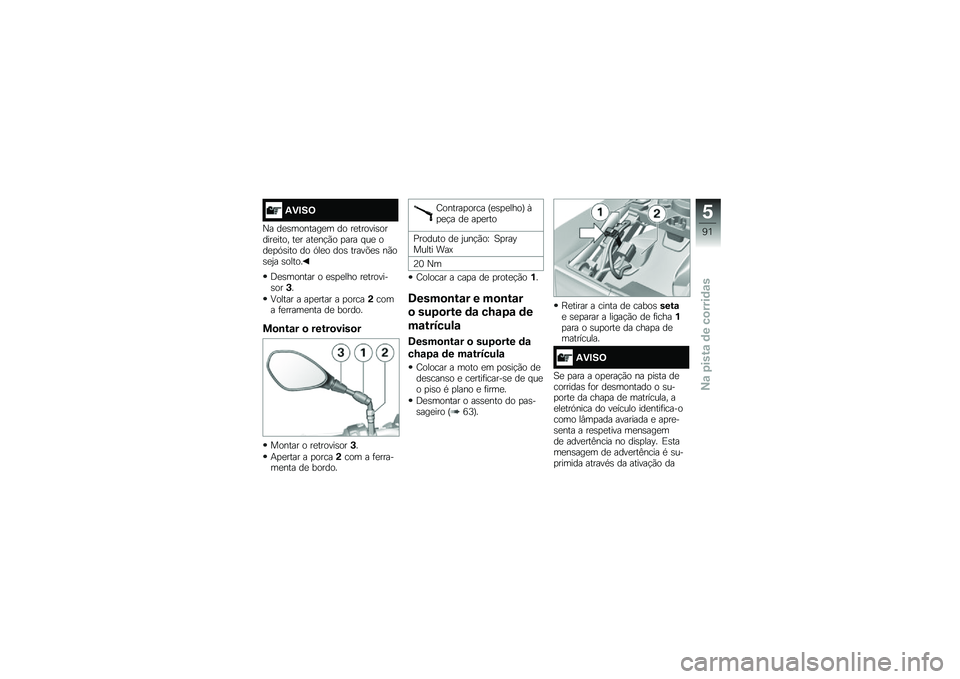BMW MOTORRAD S 1000 R 2015  Manual do condutor (in Portuguese) �4�)�#��<
�G� ��
�\b�������
� �� ��
������\b������
���� ��
� ���
��!�(� �
��� � ��
 ���
�
�.�\b��� �� �.��
� ���\b �����&�
�\b ��(��\b�
�0� �\b�