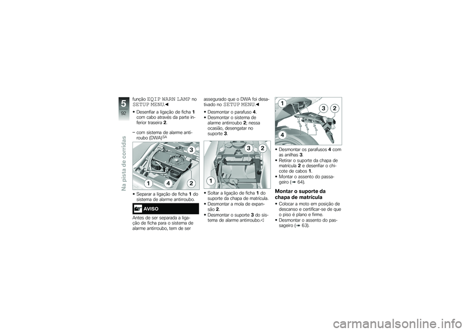 BMW MOTORRAD S 1000 R 2015  Manual do condutor (in Portuguese) �	���!�(�����	 ���
� ���\b�	�������	 �\b����
�;�
�\b�
��	��� � �����!�(� ��
 �	�����%��� ���� ������*�\b �� �
����
 ����	�
���� ����\b�
�