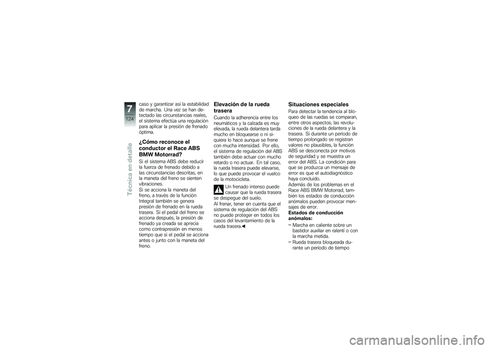BMW MOTORRAD HP 4 2013  Manual de instrucciones (in Spanish) ���� � �\b��	����� ��	 ��� �� ������������� �
��	���� �A�� ���  �� ��� ���������� ��� ���	��
��������� �	������"�� �����