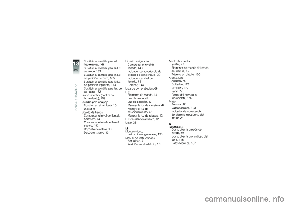 BMW MOTORRAD HP 4 2013  Manual de instrucciones (in Spanish) �,�
�����
��	 �� ���
����� ���	� �������	�
�������" �.�3�3
�,�
�����
��	 �� ���
����� ���	� �� ��
� �� ��	�
���" �.�3�8
�,�
�����
��	 �� �