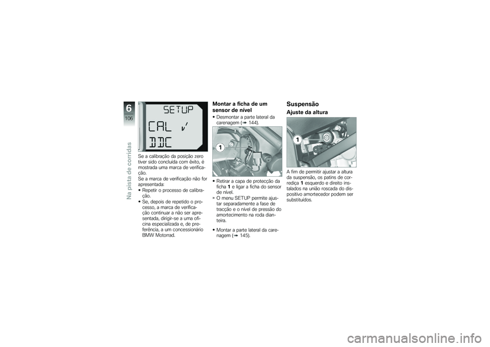 BMW MOTORRAD HP 4 2013  Manual do condutor (in Portuguese) �B�
 � ��������!�(� �� �
��\b��!�(� �\f�
������
� �\b��� ��������� ��� �A�>���� �*���\b����� ��� ����� ��
 ��
���	�����!�(��
�B�
 � ��