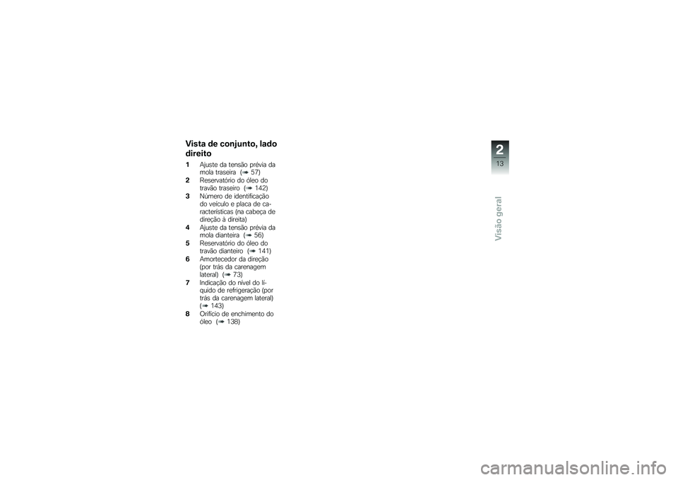 BMW MOTORRAD HP 4 2013  Manual do condutor (in Portuguese) �)����\f �	� ��
�\b�<��\b��
�= ��\f�	�

�	������

�%�+�0��\b��
 �� ��
��\b�(� �
��*��� ������ ����\b�
��� �O�6�9�P
�(�E�
�\b�
�����.��� �� �.��
� ����