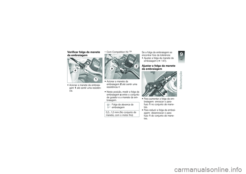 BMW MOTORRAD HP 4 2013  Manual do condutor (in Portuguese) �)����>���\f� �>�
���\f �	�\f ��\f�\b���
�	�\f ���9��\f��\f���
�+������ � ����
��
 �� �
���������
��%���* �\b�
���� ��� ��
�\b��\b��A������
�