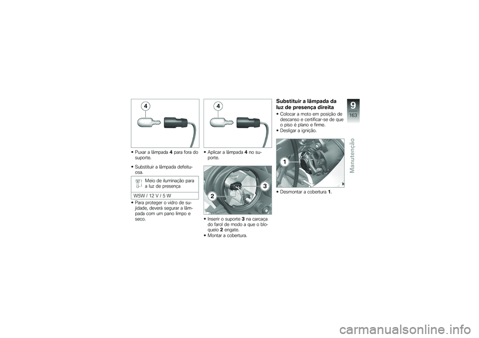 BMW MOTORRAD HP 4 2013  Manual do condutor (in Portuguese) �=��>�� � ��#��
����,�
��� �	��� ���\b��
����
�
�B���\b������ � ��#��
��� ��
�	�
������\b��
��
�� ��
 ��������!�(� �
���� ���\f ��
 �
��