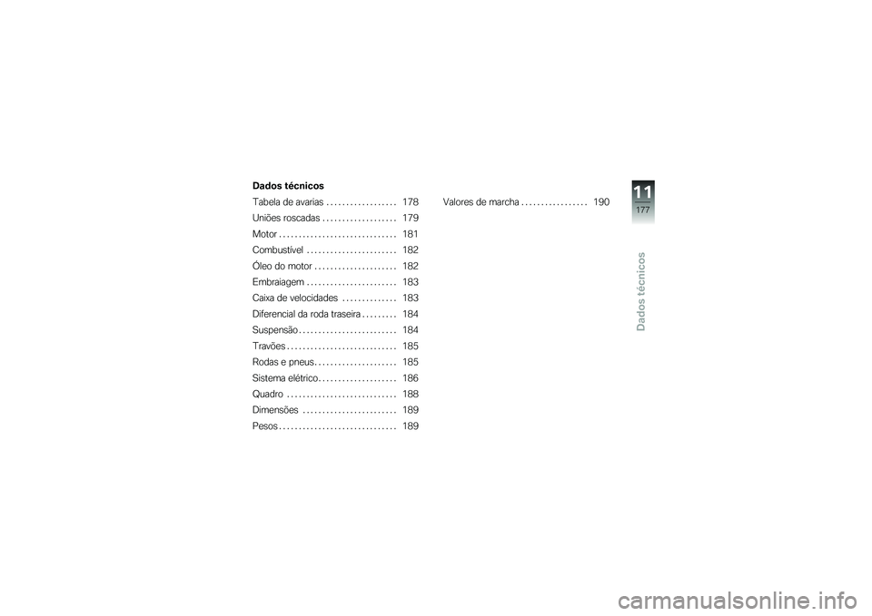 BMW MOTORRAD HP 4 2013  Manual do condutor (in Portuguese) �7�\f�	�
� ��8��\b���
�
�F���
�� ��
 �������\b � � � � � � � � � � � � � � � � � � �2�9�5
�H���&�
�\b ���\b�����\b � � � � � � � � � � � � � � 