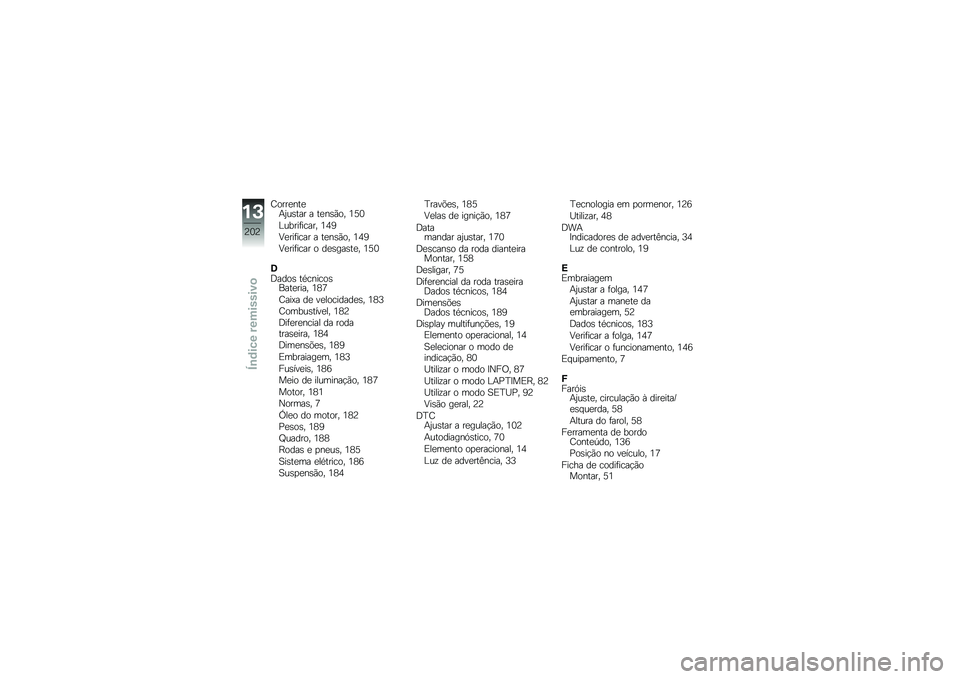 BMW MOTORRAD HP 4 2013  Manual do condutor (in Portuguese) �C����
���
�+�0��\b��� � ��
��\b�(�� �2�6�1
�%�����	����� �2�3�4
�8�
���	���� � ��
��\b�(�� �2�3�4
�8�
���	���� � ��
�\b���\b��
� �2�6�1
�7�:����\b ��