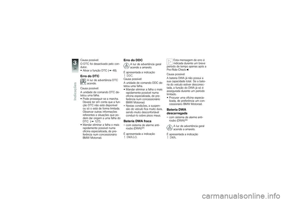 BMW MOTORRAD HP 4 2013  Manual do condutor (in Portuguese) �C���\b� �
��\b�\b���
��V
�/ �:�F�C �	�� ��
�\b�������� �
�
�� ����������
�+����� � �	���!�(� �:�F�C �O�3�5�P�
�:���
 �	�
 �7�2�.
�+ ���\f ��
 ����
��