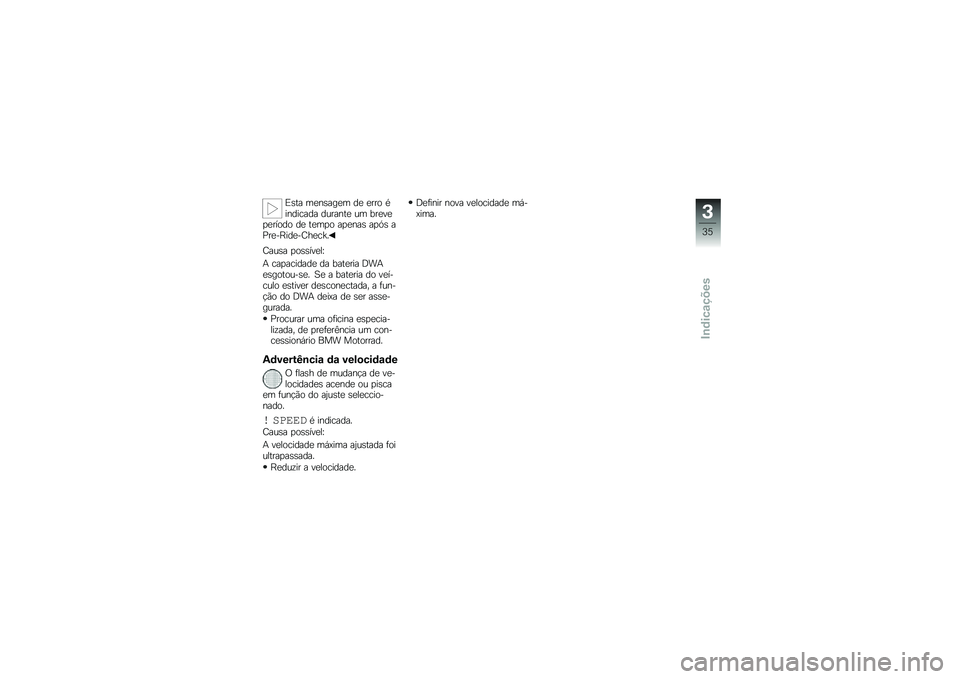 BMW MOTORRAD HP 4 2013  Manual do condutor (in Portuguese) �)�\b�� ��
��\b���
� ��
 �
��� �*�������� �������
 �� ���
��
�
�
����� ��
 ��
��
� ��
�
���\b ��
�.�\b ��=��
��E���
��C��
��Z�
�C���\b� �
��\b�\