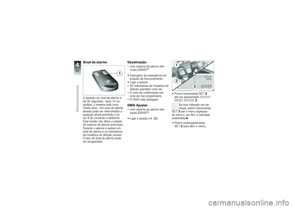 BMW MOTORRAD HP 4 2013  Manual do condutor (in Portuguese) ���\b�\f� �	� �\f��\f���
�+ �����!�(� �� �\b���� ��
 ������
 �*��
 �@�7 �\b�
������\b� �+�
�.�\b �2�@ �\b�
�������\b� � �\b��\b��
�� �
�\b��, �������