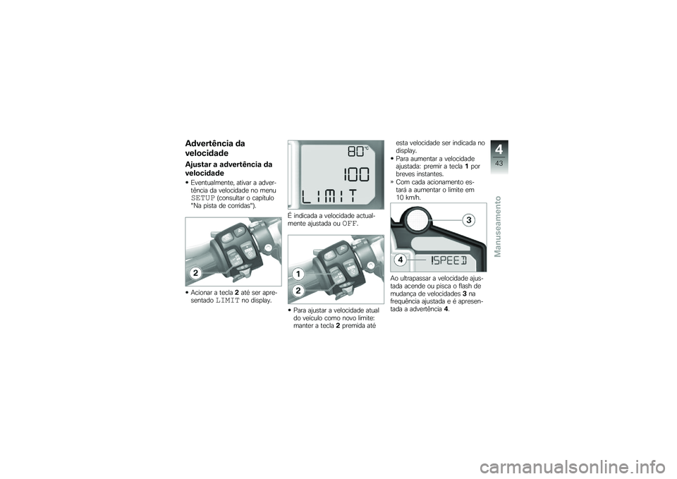 BMW MOTORRAD HP 4 2013  Manual do condutor (in Portuguese) �4�	�����C�\b���\f �	�\f
����
���	�\f�	�
�4�<����\f� �\f �\f�	�����C�\b���\f �	�\f
����
���	�\f�	�
�)��
�������
���
� ������ � ����
����A���� ��