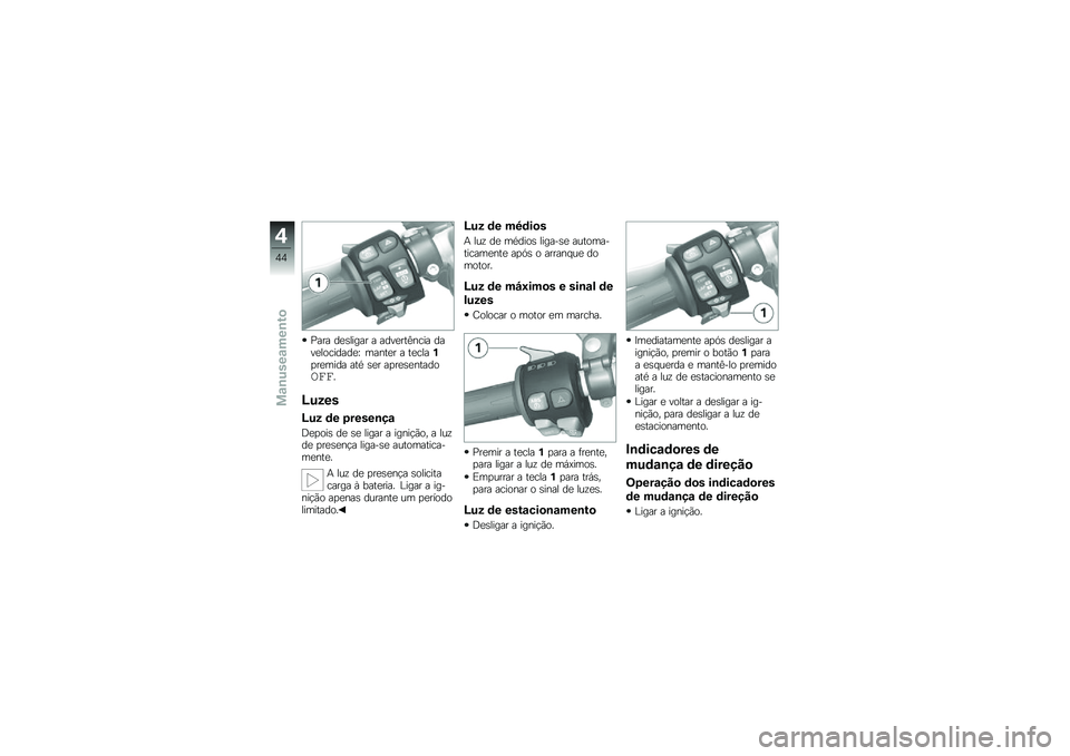 BMW MOTORRAD HP 4 2013  Manual do condutor (in Portuguese) �=��� ��
�\b����� � ����
���A���� ����
��������
�V �����
� � ��
����%�
��
���� ���* �\b�
� ��
��
�\b�
���������
�B����
�B�� �	� �1���