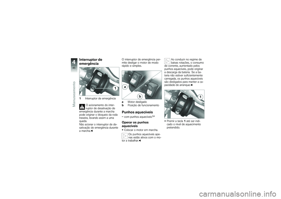 BMW MOTORRAD HP 4 2013  Manual do condutor (in Portuguese) �#�\b������1��
� �	�
������C�\b���\f
�%�<���
����
��� ��
 �
��
���A����
�/ ��������
��� �� ����
�����
��� ��
 ��
�\b������!�(� ��
�
��
�
