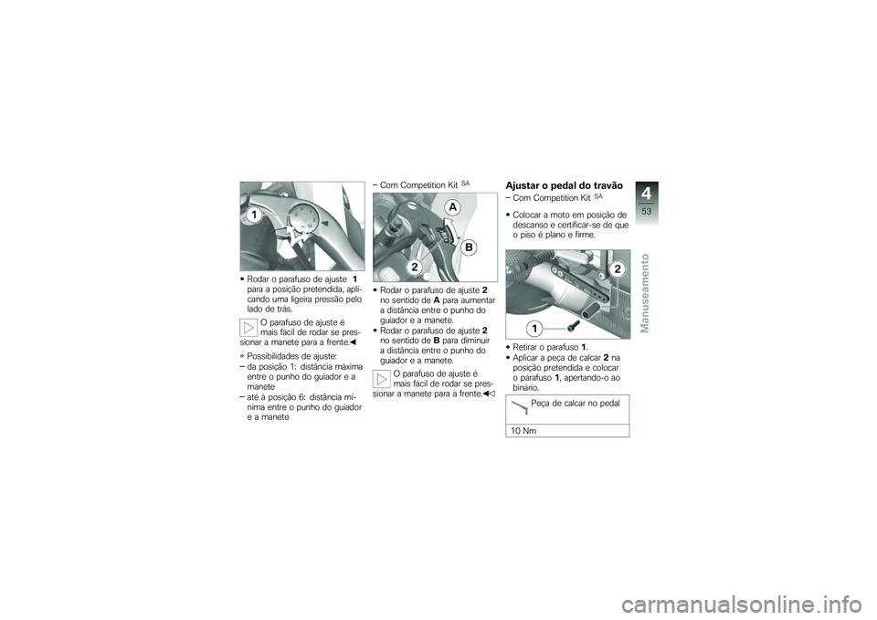 BMW MOTORRAD HP 4 2013  Manual do condutor (in Portuguese) �E���� � �
����	��\b� ��
 ��0��\b��
�%�
��� � �
��\b��!�(� �
��
��
������ ��
�������� ��� ����
��� �
��
�\b�\b�(� �
�
������ ��
 ���,�\b�
�/ 