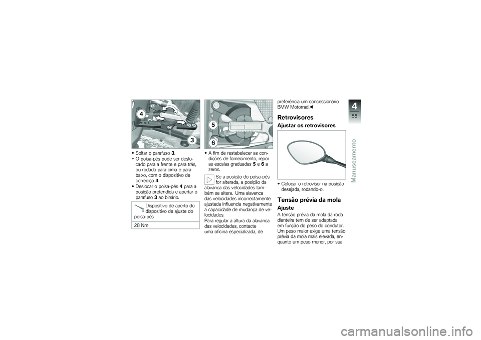 BMW MOTORRAD HP 4 2013  Manual do condutor (in Portuguese) �B����� � �
����	��\b��+�
�/ �
���\b���
�*�\b �
���
 �\b�
� ��
�\b������� �
��� � �	��
���
 �
 �
��� ���,�\b��� ������ �
��� ���� �
 �
�����