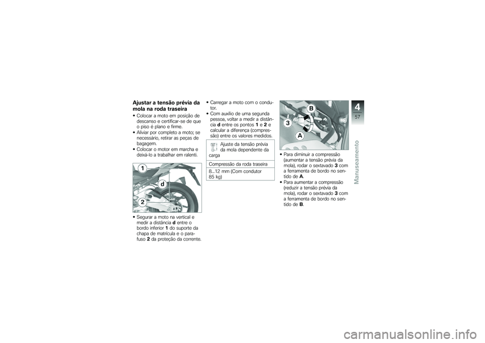 BMW MOTORRAD HP 4 2013  Manual do condutor (in Portuguese) �4�<����\f� �\f ���\b���
 �1��8���\f �	�\f
��
��\f �\b�\f ��
�	�\f ���\f�����\f
�C������ � ���� �
� �
��\b��!�(� ��
��
�\b����\b� �
 ��
����	������\b�