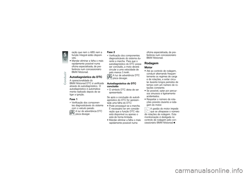 BMW MOTORRAD HP 4 2013  Manual do condutor (in Portuguese) ���!�(� � ��
 ��
� � �+��B ��
� ��	���!�(� �<���
���� �
�\b��(� ���\b�
������
��\b�
������ �
������� � �	���� � ����\b���
�����
���
 �
��\