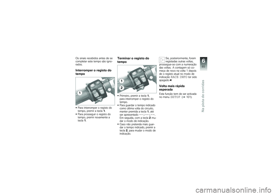 BMW MOTORRAD HP 4 2013  Manual do condutor (in Portuguese) �/�\b �\b�����\b ��
��
�����\b ����
�\b ��
 �\b�
����
��
��� �
�\b��
 ��
��
� �\b�(� ����������\b�
�#�\b�����
��1�� �
 �������
 �	�

����1�

�=���