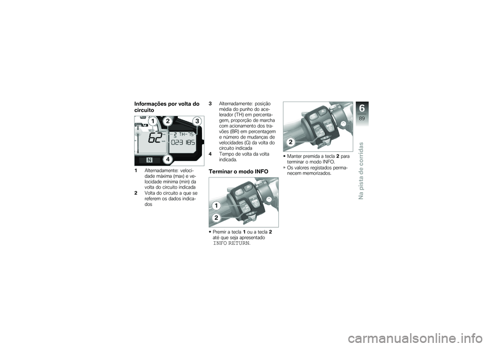 BMW MOTORRAD HP 4 2013  Manual do condutor (in Portuguese) �#�\b�>�
���\f���� �1�
� ��
���\f �	�

��������

�%�+���
�������
���
�V ��
���������
 ��,�>��� �O���>�P �
 ��
���������
 ������ �O����P ��