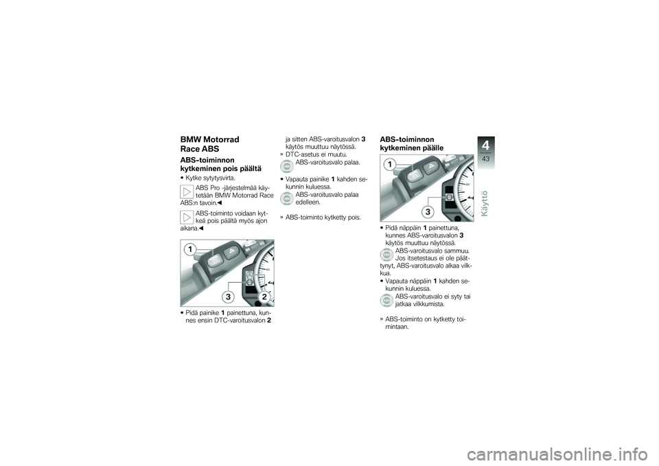 BMW MOTORRAD HP 4 2013  Käsikirja (in Finnish) ��\f�
 �\f�	��	���
�(
�:�
�;� ���
����*��	��$��%�%�	�%
������$��%��% ��	�� ����\b��
� ���� �	������	������
�0�\f�" �$�� �������	����\b�� ���