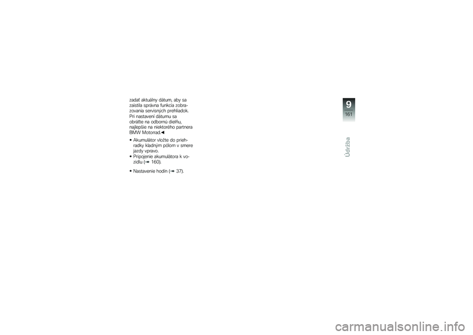 BMW MOTORRAD HP 4 2013  Návod na používanie (in Slovak) ��\f��\f�$ �\f�������" ������	 �\f��" �\b�\f��\f��\b����\f �\b��
����\f �+����!��\f ����
�\f�����\f���\f �\b��
���\b�� �!� ��
�����\f����
�%�
� ��\f