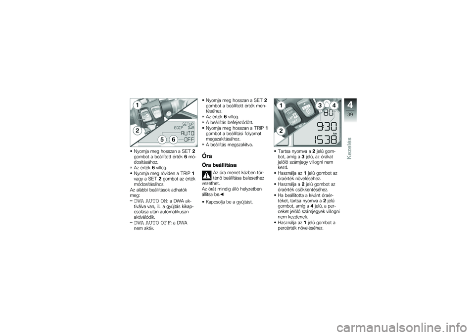 BMW MOTORRAD HP 4 2013  Kezelési útmutató (in Hungarian) �Q���	�� �	�� �������\f � �D�H�C�/���	�&�� � �&�����,���� �#���#�
�3�	�1�$����,��������
�4� �#���#�
�3�"������
�Q���	�� �	�� ���"����\f � �C