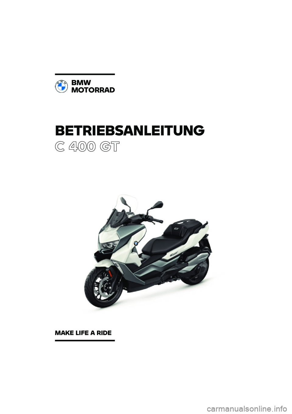 BMW MOTORRAD C 400 GT 2021  Betriebsanleitung (in German) ���������\b�	�
�����	�\f
� ��� ��\b
��
�
�
������\b�
�
�\b�� �
��� �\b ���� 