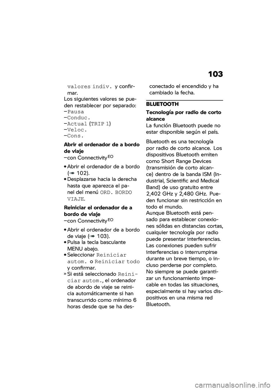BMW MOTORRAD C 400 GT 2021  Manual de instrucciones (in Spanish) �
�\b�D
��$���(��, ��%����)� ������	�&�
��	��$�� ���\b�
������ �����	�� �� ��
��&��� �	����������	 ���	 �����	����>��$�#�,�$�
��%��#�"�)��"
