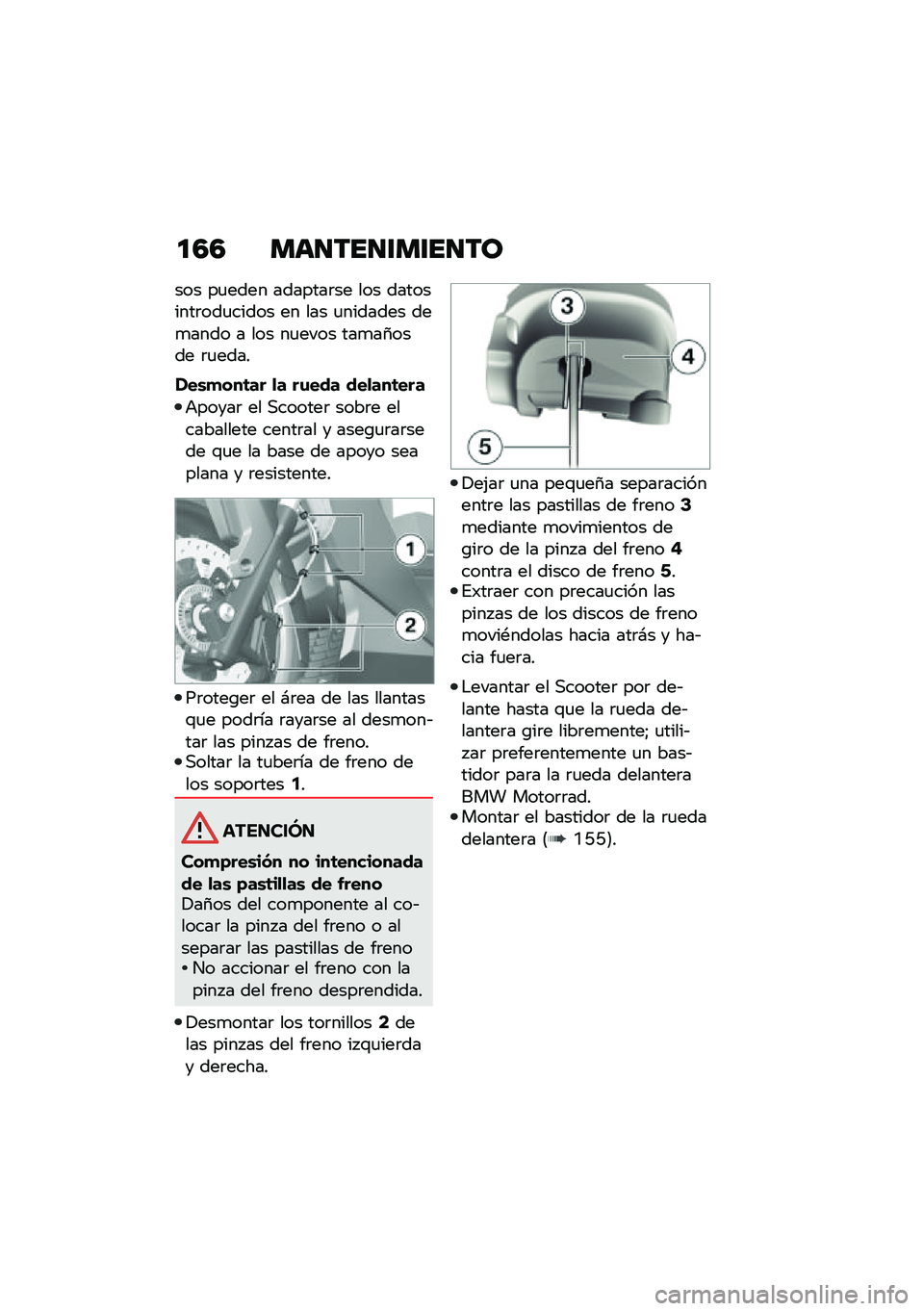 BMW MOTORRAD C 400 GT 2021  Manual de instrucciones (in Spanish) �
�3�3 ���
���
�\f��\f��
��
��� ��
���� �������	�� ��� ���������	���
����� �� ��� �
������� ���
���� � ��� ��
���� ���
��4���