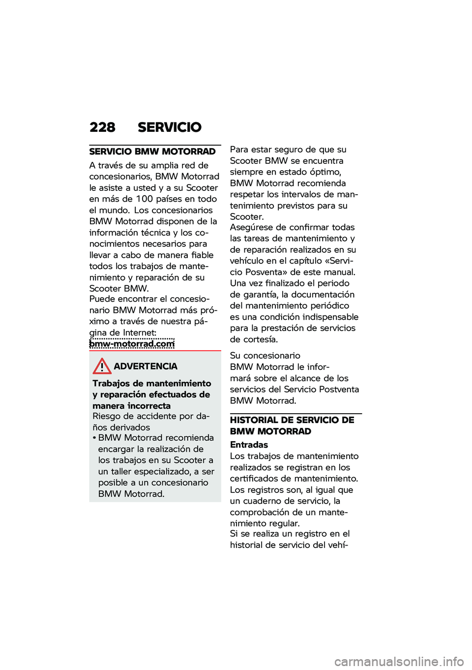BMW MOTORRAD C 400 GT 2021  Manual de instrucciones (in Spanish) ���> ����9�\f��\f�
����9�\f��\f� ��� ��������/
�+ ��	���*� �� ��
 ��
���� �	�� �������������	����" ��� �����	�	���� ������ � �
��
