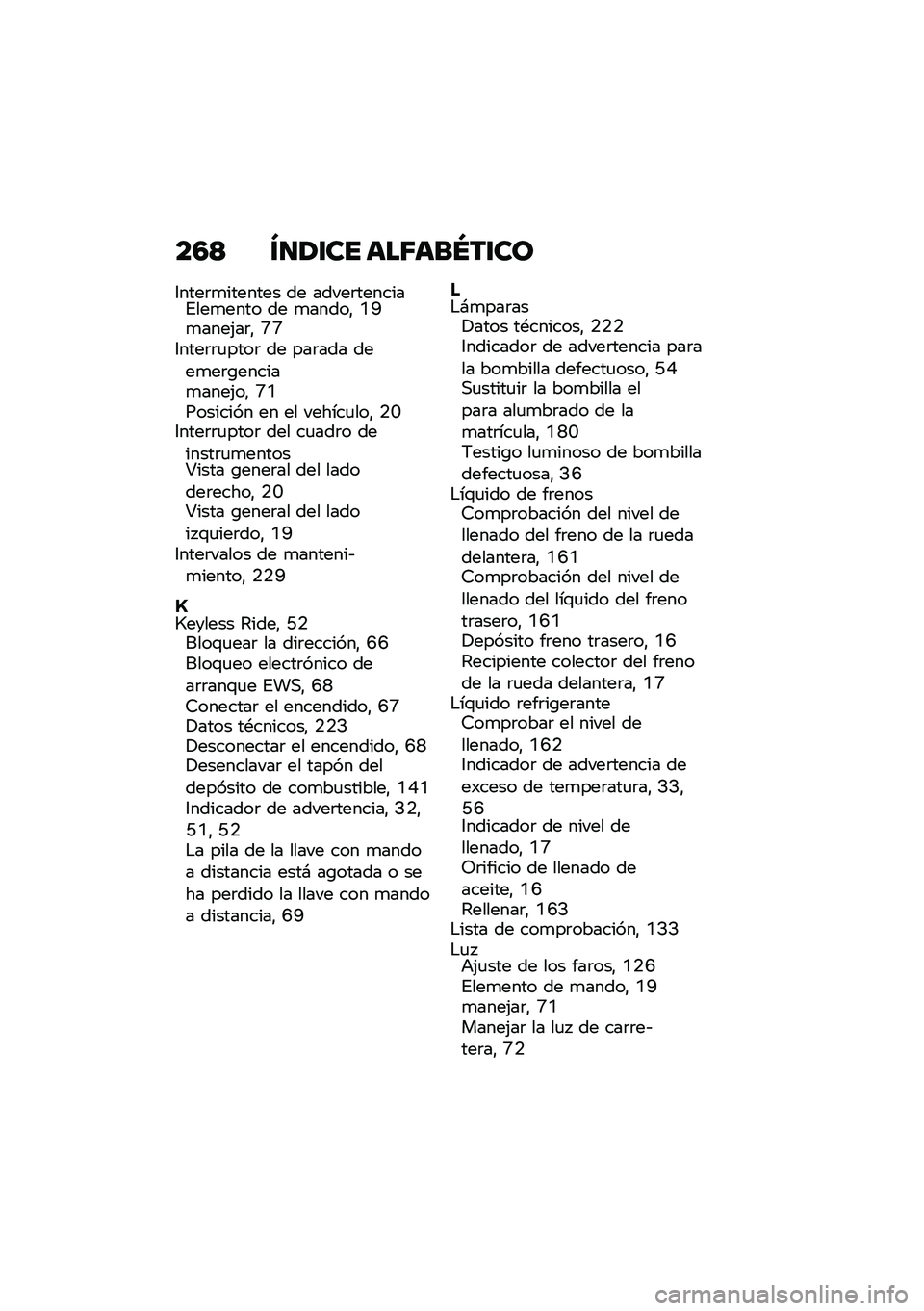 BMW MOTORRAD C 400 GT 2021  Manual de instrucciones (in Spanish) ��3�> �U�
�/�\f�� ���5���P��\f��
�6����	�
������� �� �����	�������%���
���� �� �
�����" �0�K�
����(��	�" �J�J�6����	�	�
����	 �� ���	��� �