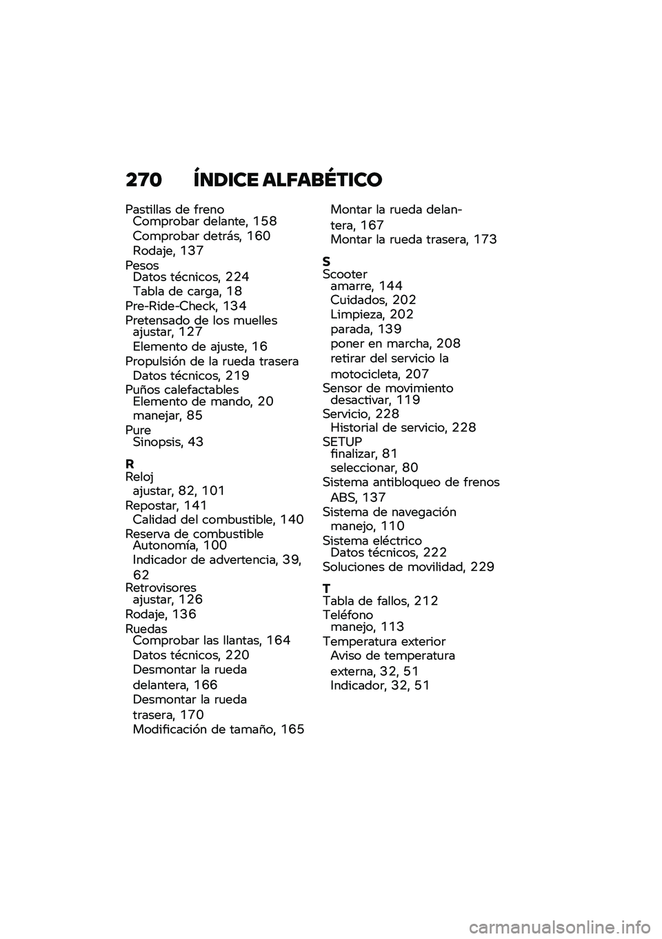 BMW MOTORRAD C 400 GT 2021  Manual de instrucciones (in Spanish) ��8�\b �U�
�/�\f�� ���5���P��\f��
��������� �� ��	����9��
��	����	 ��������" �0�O�H�9��
��	����	 ����	�#��" �0�F�M�7����(��" �0�B�J������!����