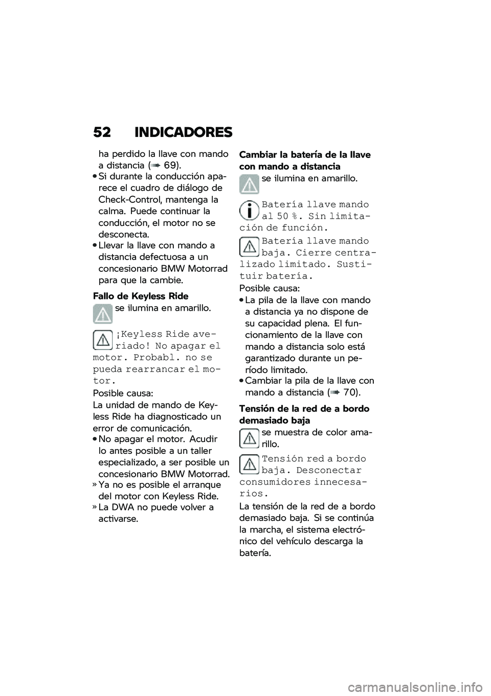 BMW MOTORRAD C 400 GT 2021  Manual de instrucciones (in Spanish) �-� �\f�
�/�\f���/����
�� ���	���� �� ����� ��� �
����� ��������� �<�F�K�=��,� ��
�	���� �� �����
����� ����&�	��� �� ��
���	� ��