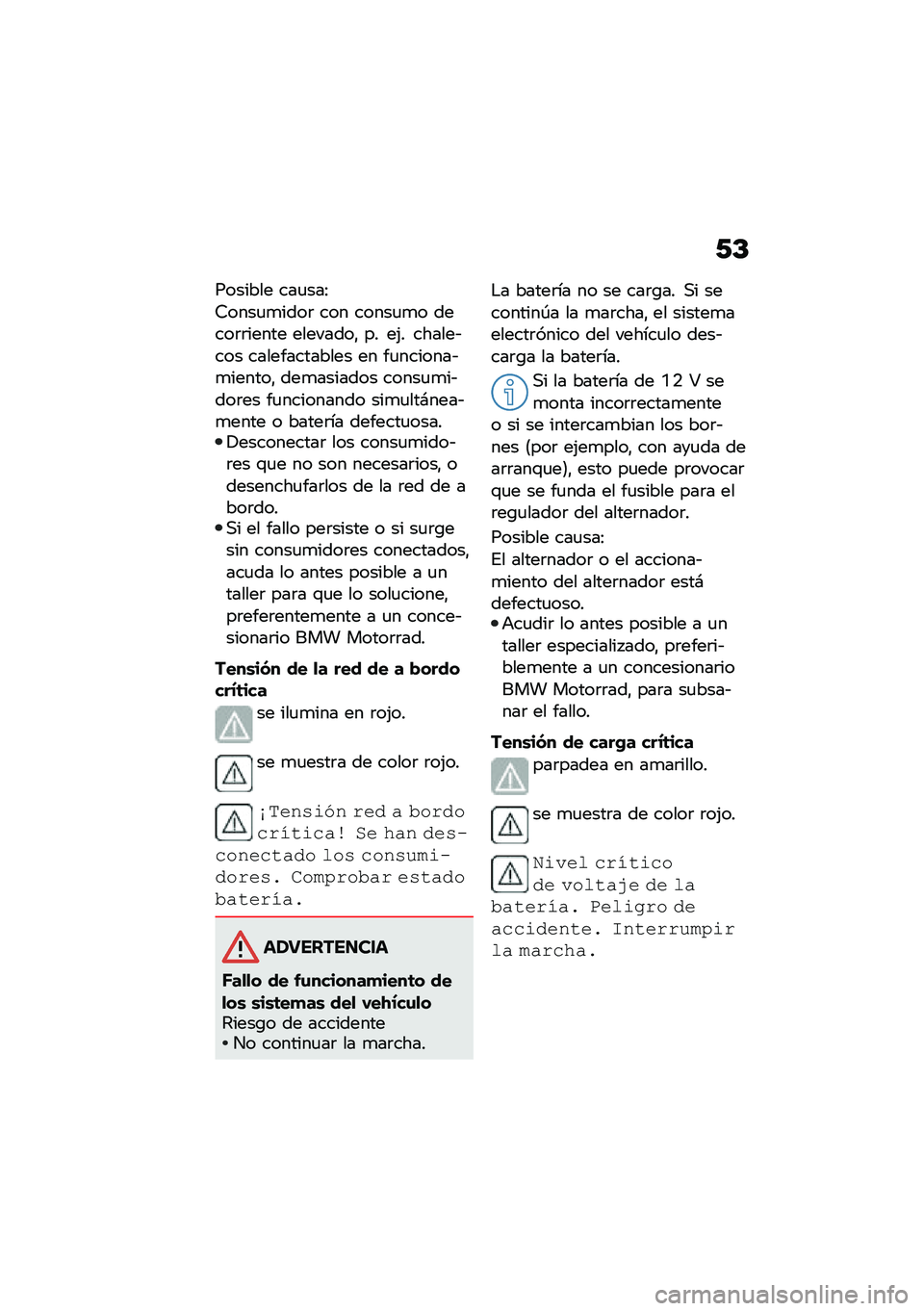BMW MOTORRAD C 400 GT 2021  Manual de instrucciones (in Spanish) �-�D
������� ���
���>
�9����
�
����	 ��� �����
�
� �����	�	����� ��������" �� ��(� ������&��� ������������� �� ��
�������&�
�