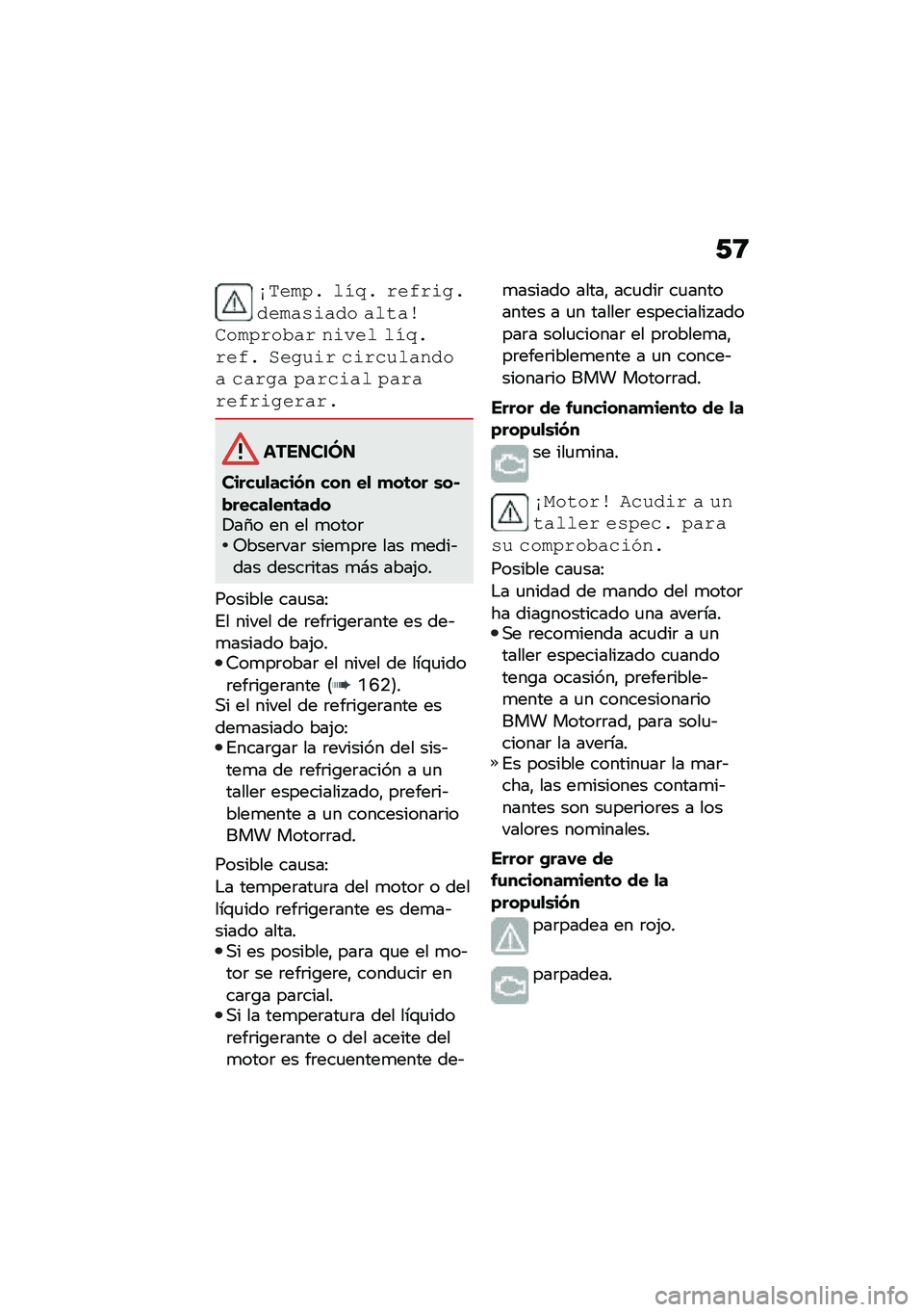 BMW MOTORRAD C 400 GT 2021  Manual de instrucciones (in Spanish) �-�8
�*���&�5�) ���6�) �(���(���)���&�$�,��$�� �$���$��
��&�5�(��1�$�( �%���� ���6�)�(���) ����#��( �"��(�"�#��$�%���$ �"�$�(��$ �5�$�(�"��$� �5�$�(�$�(���(���