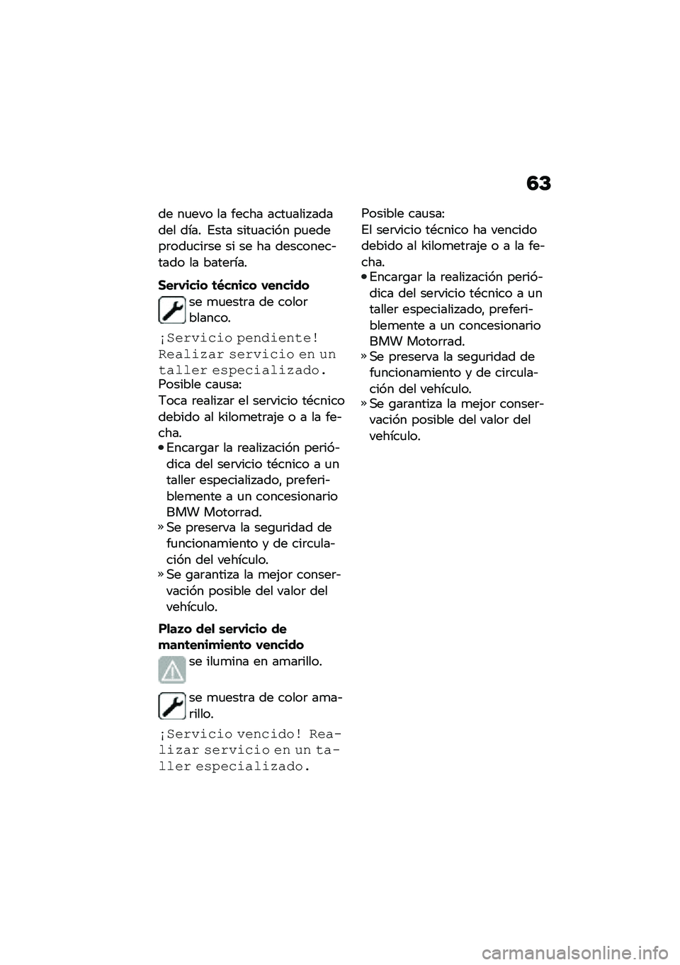 BMW MOTORRAD C 400 GT 2021  Manual de instrucciones (in Spanish) �3�D
�� ��
��� �� ����� ����
���� ������ ���� �%��� ����
����� ��
�����	���
���	�� �� �� �� ���������&���� �� �����	���
�1