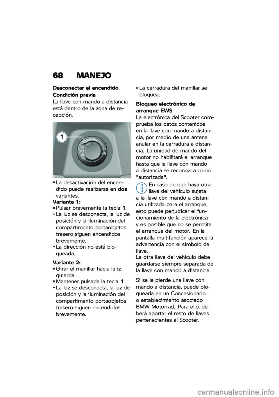 BMW MOTORRAD C 400 GT 2021  Manual de instrucciones (in Spanish) �3�> ���
��H�
���\b������	�� ��
 ���������
��������� �)���,��
�$� ����� ��� �
���� � �������������# �����	� �� �� � ��� �� �