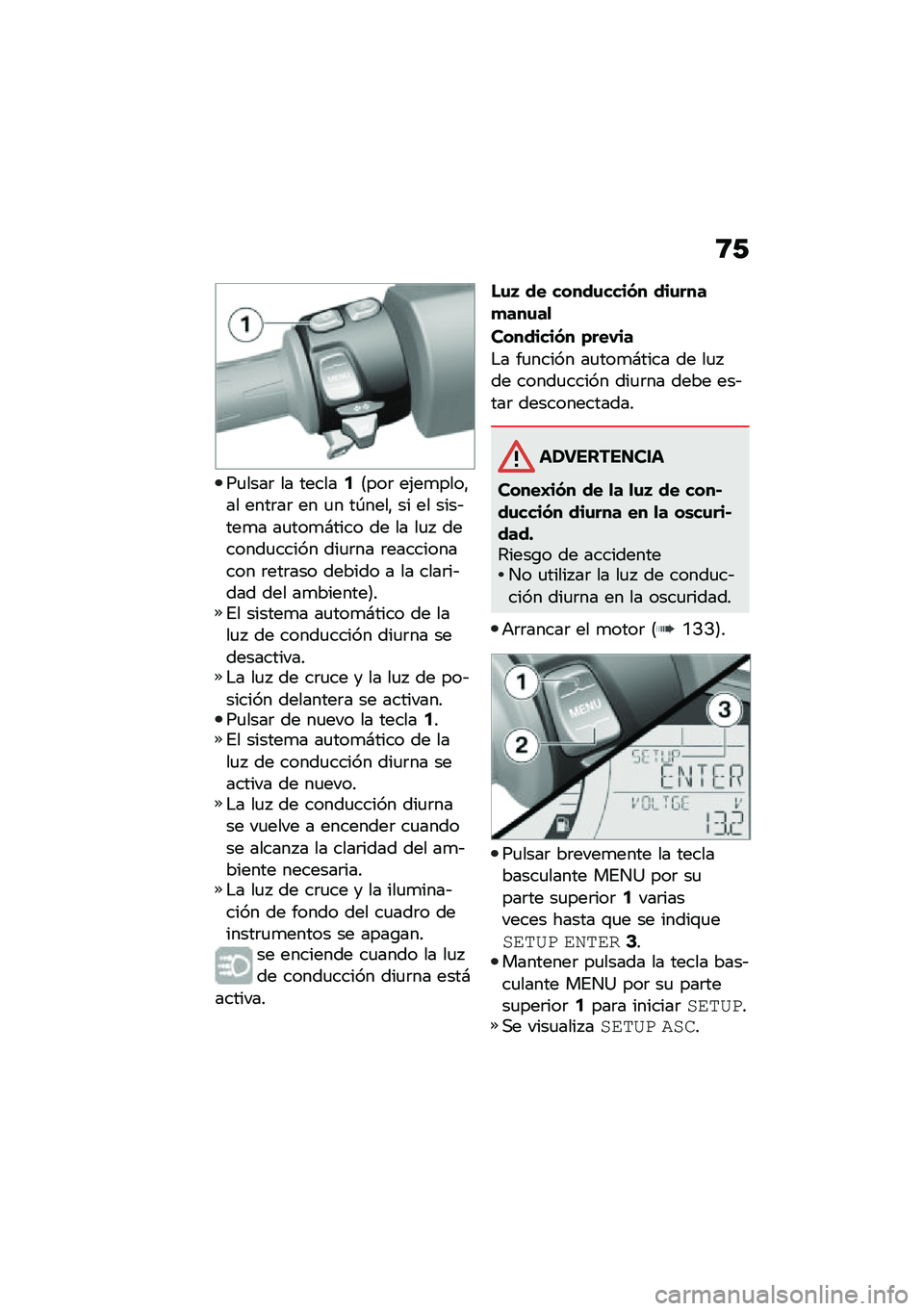 BMW MOTORRAD C 400 GT 2021  Manual de instrucciones (in Spanish) �8�-
��
����	 �� ������2�<���	 ��(��
����"�� ����	��	 �� �
� ��-����" �� �� ����&���
� ��
���
�#���� �� �� ��
�  �������
����� ���
�	�