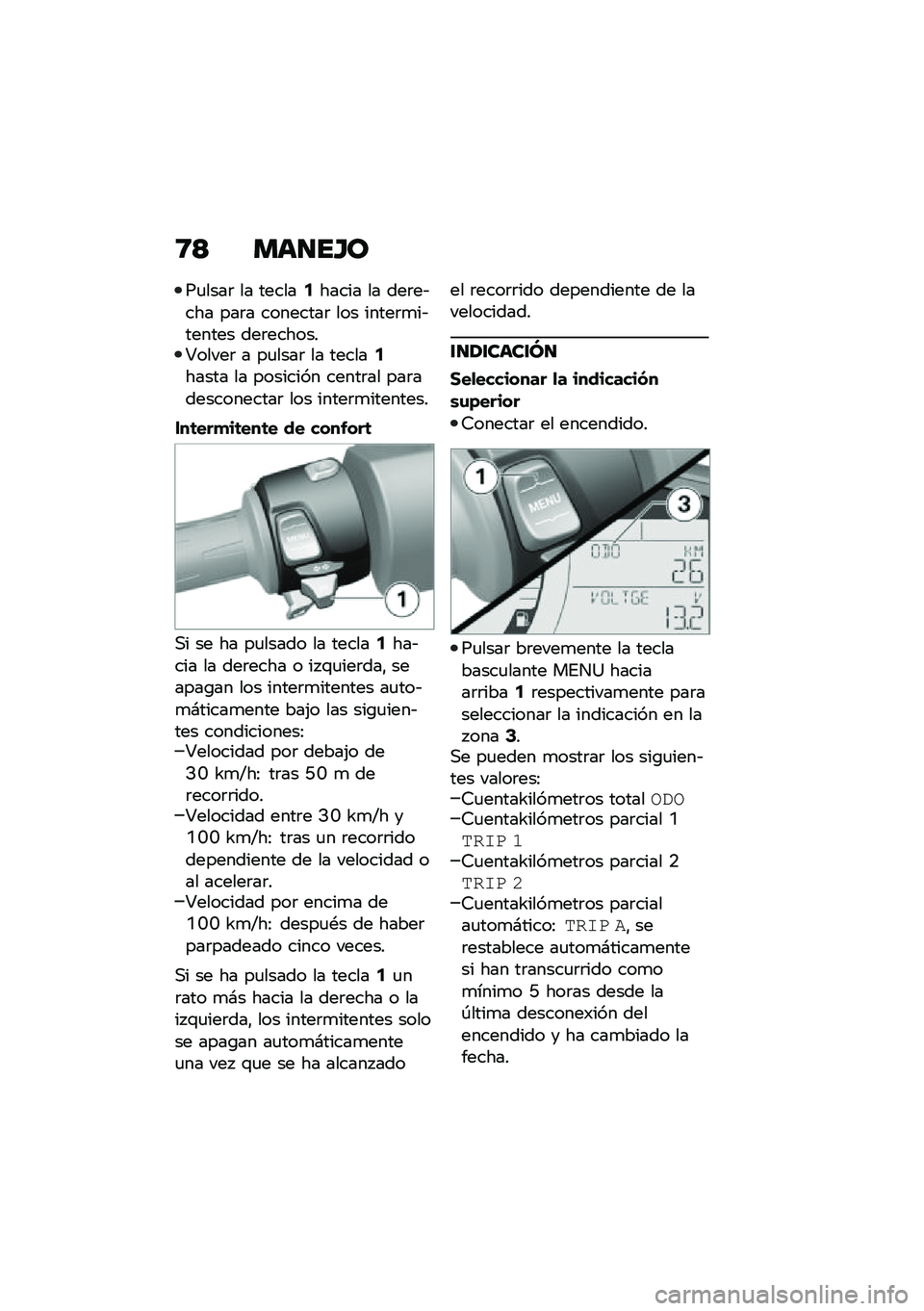 BMW MOTORRAD C 400 GT 2021  Manual de instrucciones (in Spanish) �8�> ���
��H�
��
����	 �� ������2����� �� ���	��&��� ���	� ��������	 ��� �����	�
��&������ ���	�������:�����	 � ��
����	 �� ���