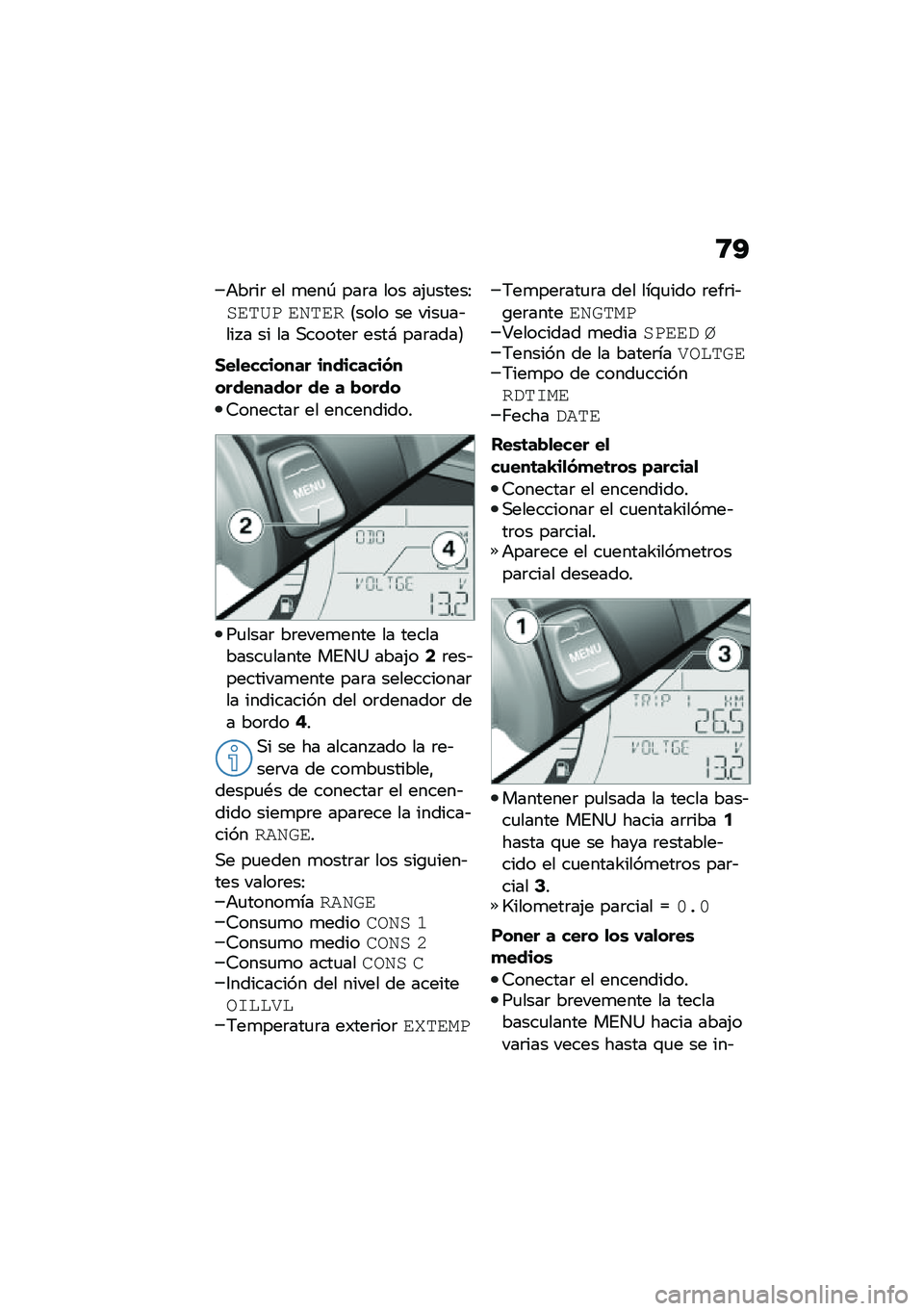 BMW MOTORRAD C 400 GT 2021  Manual de instrucciones (in Spanish) �8�A
�+��	��	 �� �
���- ���	� ��� ��(�
�����>��\f��>� �\f�4��\f��<���� �� ����
��&��� � �� �� �,������	 ����# ���	����=
�1��
�������� ���