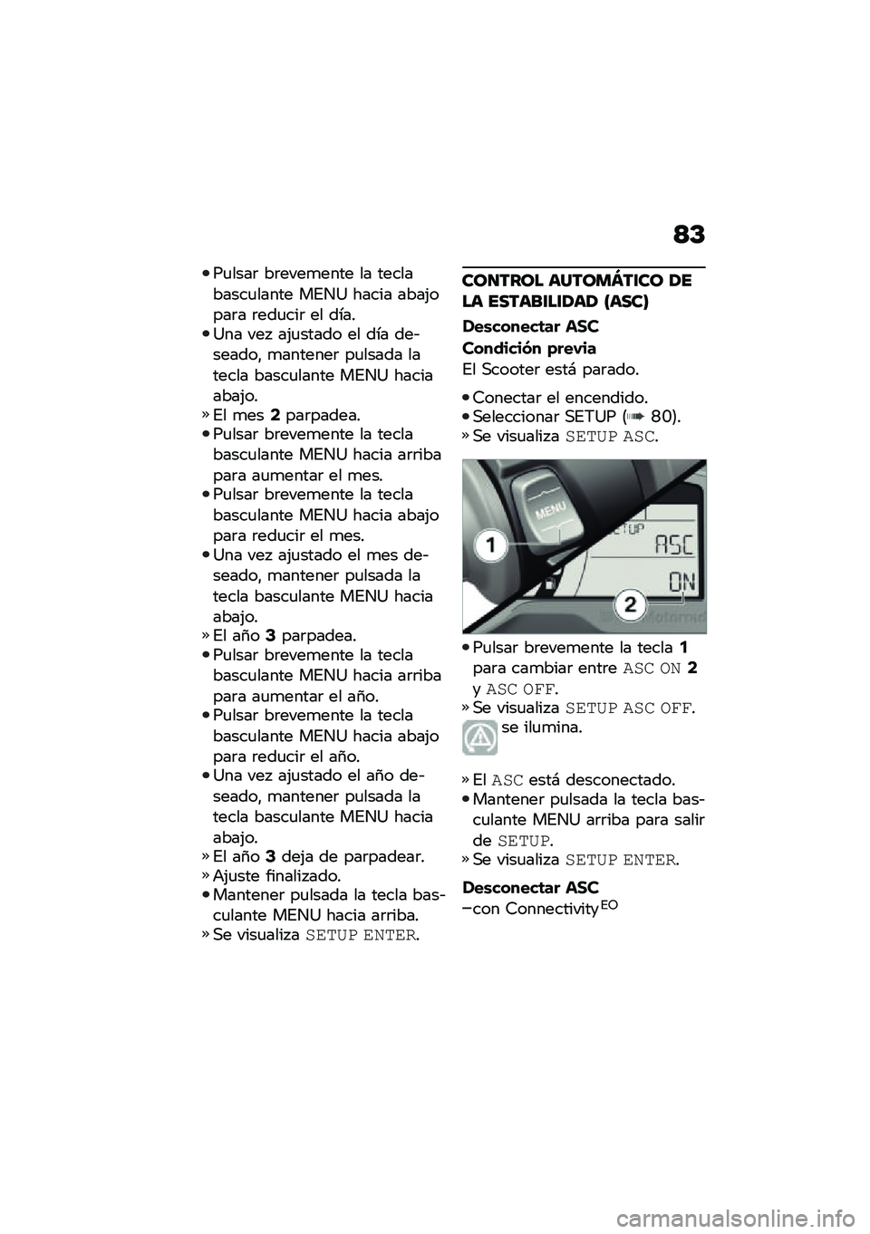 BMW MOTORRAD C 400 GT 2021  Manual de instrucciones (in Spanish) �>�D
��
����	 ��	����
���� �� ����������
����� ��%��A ����� ����(����	� �	���
���	 �� �����A�� ���  ��(�
����� �� ��� ���&�����