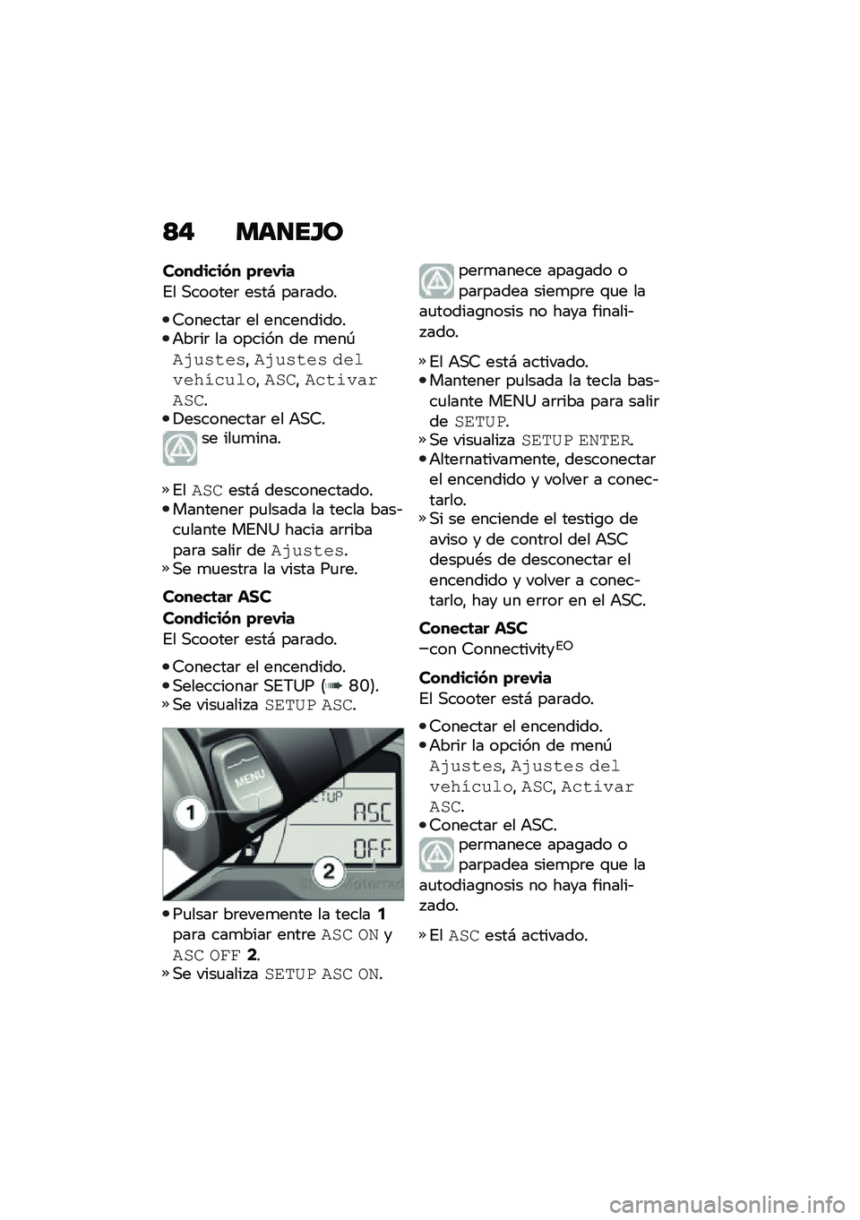 BMW MOTORRAD C 400 GT 2021  Manual de instrucciones (in Spanish) �>� ���
��H�
��������� �)���,��
�%� �,������	 ����# ���	����
�9�������	 �� �����������+��	��	 �� ������ �� �
���-��2�#�,���,�"��2�#