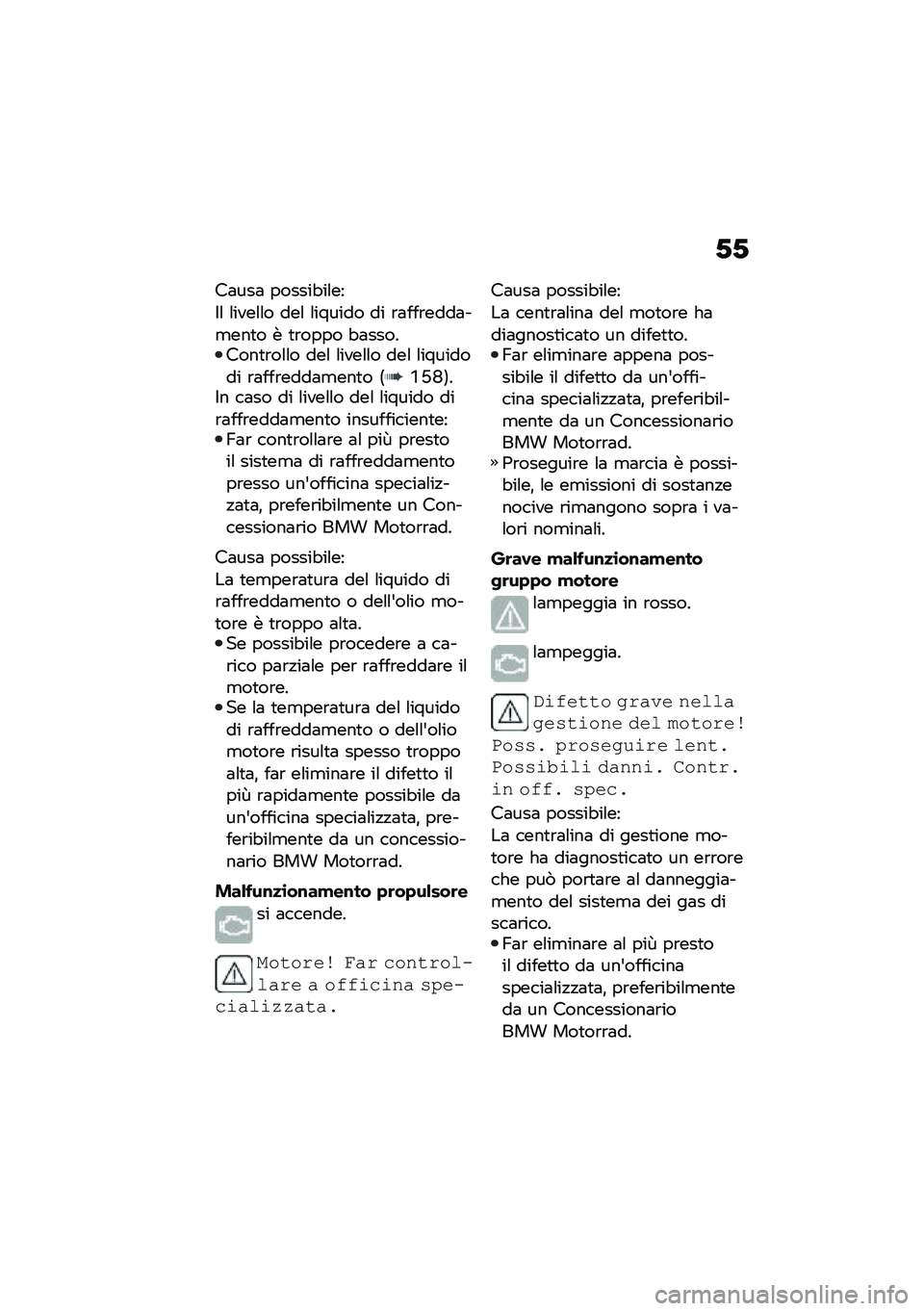 BMW MOTORRAD C 400 GT 2021  Libretto di uso e manutenzione (in Italian) �*�*
��	���	 ������"��\f��
�$�\f �\f����\f�\f� ���\f �\f������ �� �\b�	���\b����	��
���
� � �
�\b���� �"�	��������
�\b��\f�\f� ���\f �\f����\f�\f�
